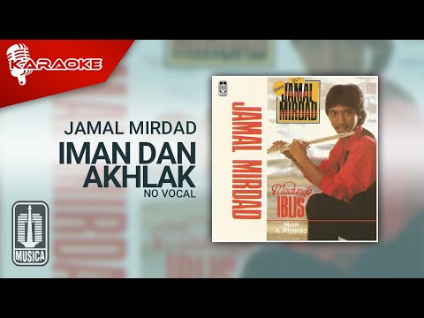 Jamal Mirdad – Iman Dan Akhlak (Official Karaoke Video) | No Vocal