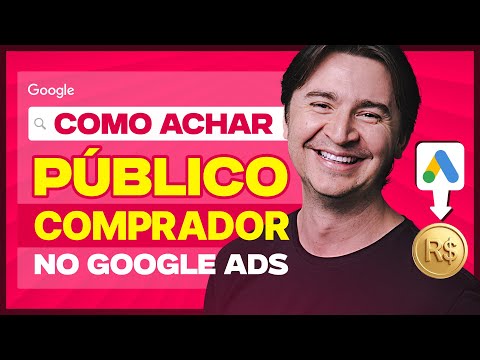 COMO ACHAR PÚBLICO COMPRADOR NA REDE DE PESQUISA DO GOOGLE [PASSO A PASSO PARA INICIANTES]