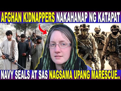 U.S .NAVY SEAL at BRITISH S.A.S. PINAGSAMA - UPANG MA RESCUE and 2 BABAE na TINANGAY sa AFGHANISTAN