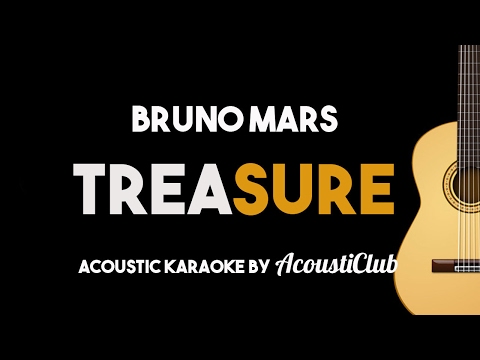 Bruno Mars – Treasure (Acoustic Guitar Karaoke Version)