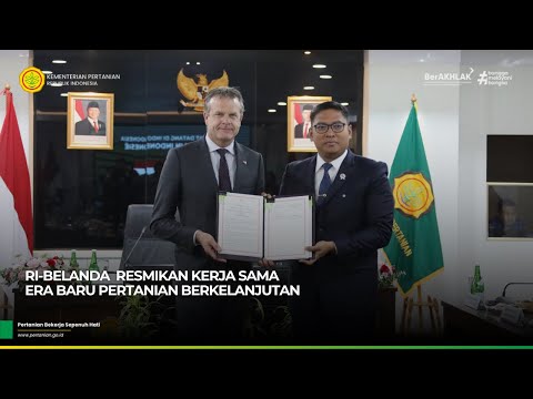 RI-Belanda Resmikan Kerja Sama Era Baru Pertanian Berkelanjutan