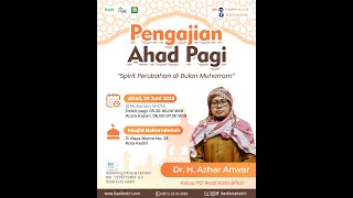 SPIRIT PERUBAHAN DI BULAN MUHARRAM  | PEMBICARA: UST. Dr. H. AZHAR ANWAR, MMRS. (Ikadi Kota Blitar)