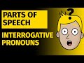 Understanding Interrogative Pronouns