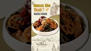 Lotus stem takes the spotlight on today’s hint list with 'Nadru Haakh'. Can you guess the thali now?