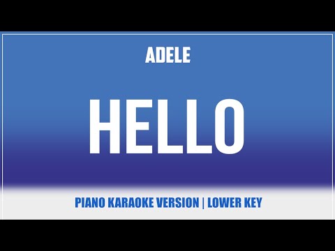Hello (Piano Version) (Karaoke Lower Key) – Adele