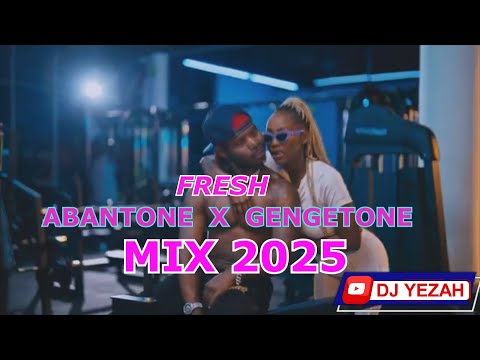 ABANTONE X GENGETONE MIX 2025 FT DJ YEZAH-Ssaru-Timmy Tdat-ETHIC-Ochungulo-Fathermoh-Toxic-Maandy