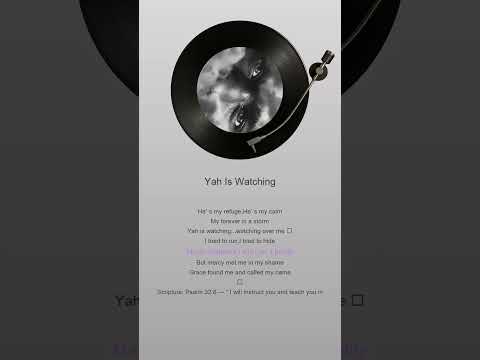 Yah Is Watching, Lyrics and Music by Lisa C