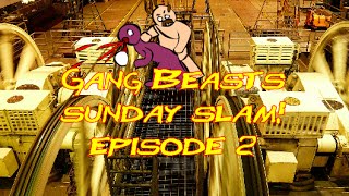 Gang Beasts-Online Beta- SUNDAY SLAM! Episode 2