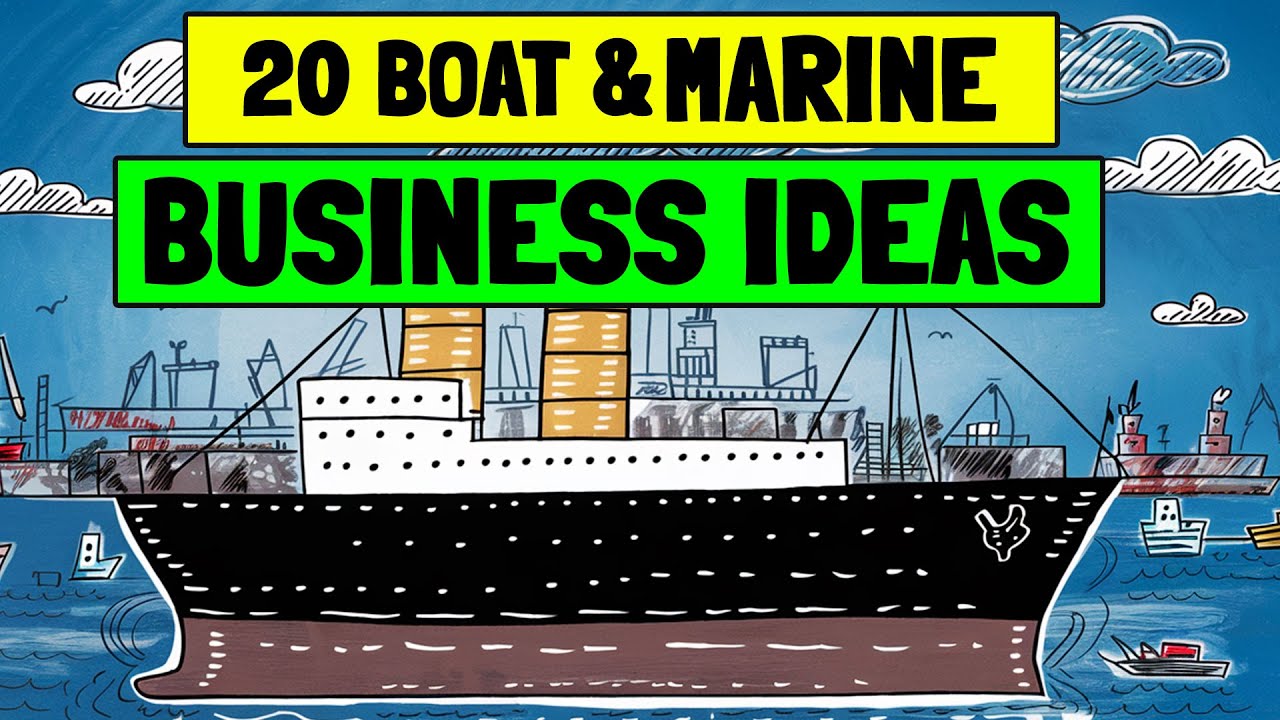 20 Boat & Marine Business Ideas to Start a Business in 2025