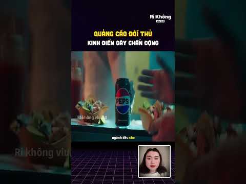 Quảng cáo đối thủ kinh điển gây chấn động