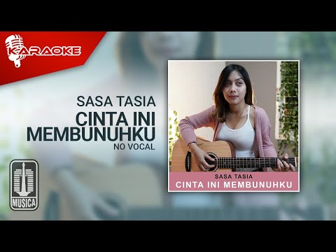 Sasa Tasia – Cinta Ini Membunuhku (Karaoke Video) | No Vocal