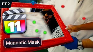 EASY Magnetic Masks That Will WOW! | Final Cut Pro 11 (Part 2)