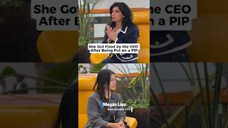 Fired by the CEO After Being Put on a PIP