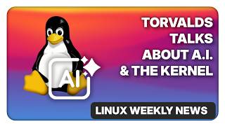 Torvalds tells A.I. skeptics to fork or walk away - Linux Weekly News