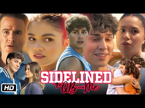 Sidelined The QB and Me Full Movie Review and Explanation | Siena Agudong | Drew Ray Tanner