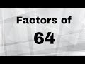 Factors and Prime Factorization of 64