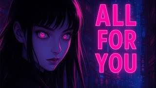 All For You ✦ Blanke Remix AMV