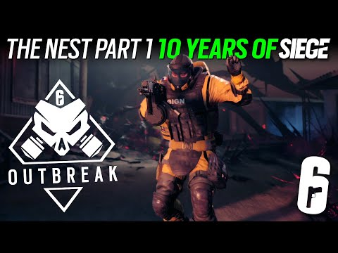 Outbreak - The Nest Part 1 - 10 Years of Siege - Rainbow Six Siege Mission