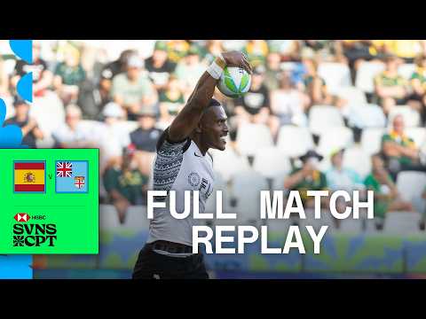 Fiji fly to Bronze | Spain v Fiji | Cape Town HSBC SVNS | Full Match Replay