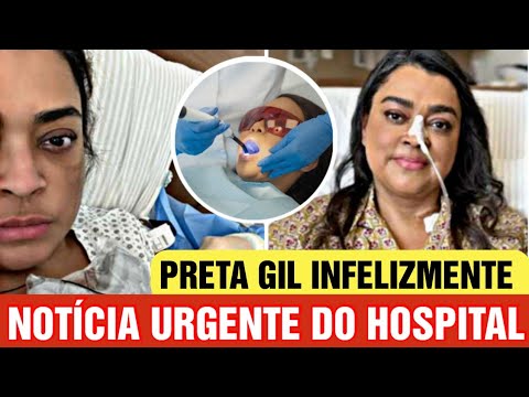 Preta Gil infelizmente o pior aconteceu! Notícia urgente do hospital