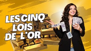 Les 5 Lois de l'Or - Devenez Maître de Vos Finances - L'HOMME LE PLUS RICHE DE BABYLONE