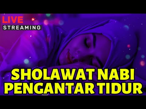 SHOLAWAT TERINDAH UNTUK TIDUR TENANG 🌙 Suara Merdu Penyejuk Hati Sebelum Tidur