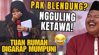 PAK BLENDUNG DISERBU MUMPUNI! Tuan Rumah Sampe Ngguling Ketawa 🤣
