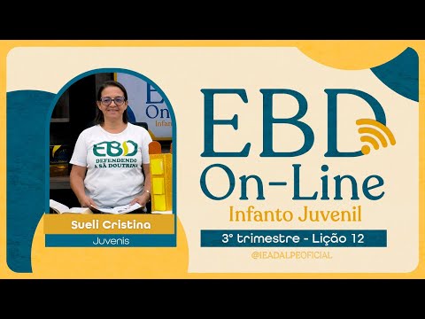 EBD - Lição 12 [Juvenis] 3º Trimestre de 2024 - A Nova Jerusalém - 22/09/2024 - Ieadalpe.