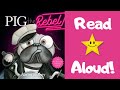 Pig's Adventures and Lessons Learned