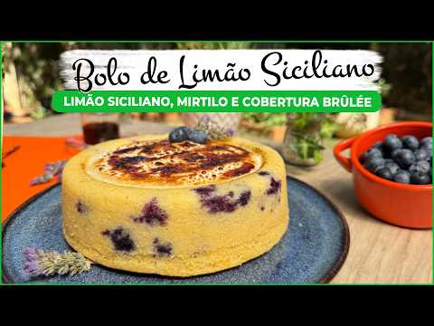 Bolo de limão siciliano com mirtilo e cobertura brûlée