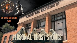 Ghost Stories and Tour Of a Haunted Brewery!     #ghost #paranormal #haunted #spirits #brewerytour