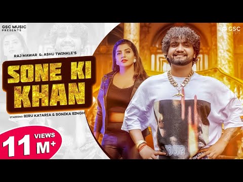 Sone Ki Khan | Biru Kataria, Sonika Singh | Raj Mawar, Ashu T | New Haryanvi Songs Haryanavi 2022