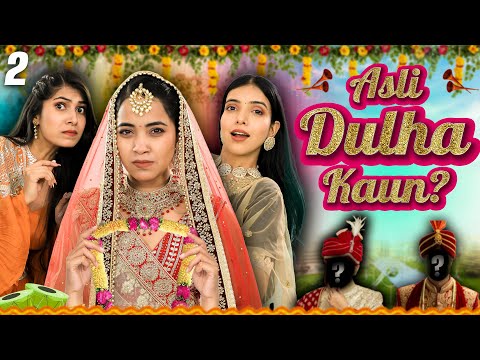 Bharti Ki Shaadi - Asli Dulha Kaun? Ep 02 | Indian Family Wedding | Anaysa