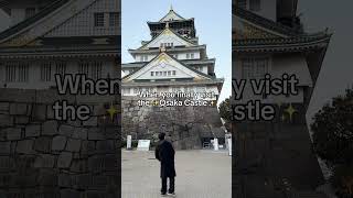 When You Finally Visit ✨Osaka Castle✨ #shorts