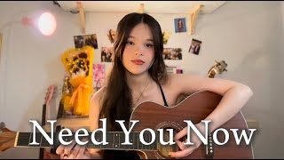 Need You Now by Lady A (Cover)