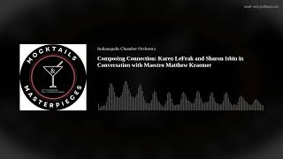 Composing Connection: Karen LeFrak and Sharon Isbin in Conversation with Maestro Matthew Kraemer