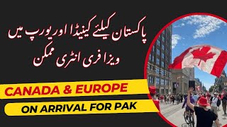 Canada & Europe Visa On Arrival From Pakistan | One Trick Complete Process 2025 | Every Visa
