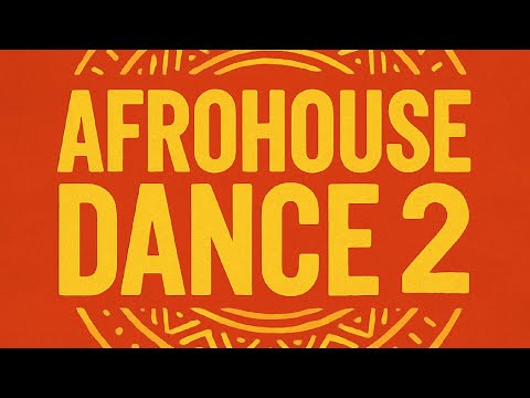 Afro House & Dance Mix #2 | Afro House para Entrenar, Correr, Trabajar, Estudiar o Zapatear!