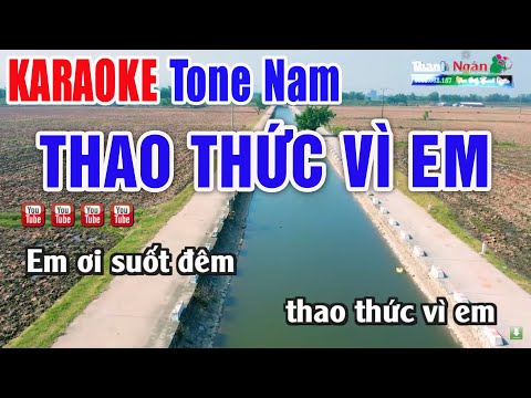 Thao Thức Vì Em Karaoke 2025 Tone Nam – Nhạc Sống Thanh Ngân