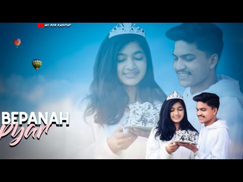 Bepanah Pyaar | Sad Love Story | Cute love story video| Payal Dev , Sharad Malhotra| Aki RDR Kashyap