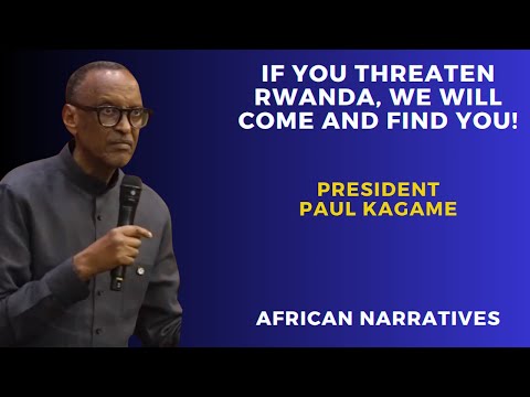 If You Threaten Rwanda, We Will Come And Find You | President Paul Kagame