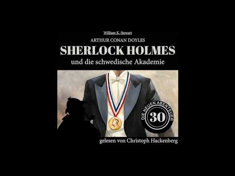 Die neuen Abenteuer | Folge 30: Sherlock Holmes und die schwedische Akademie (Komplettes Hörbuch)