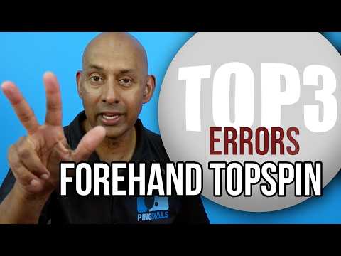 Top 3 Forehand Topspin Mistakes (and How to Fix Them for Good)