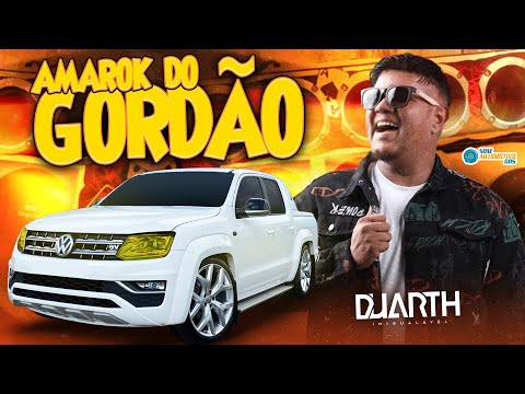 CD AMAROK DO GORDÃO - DJ DUARTH AO VIVO