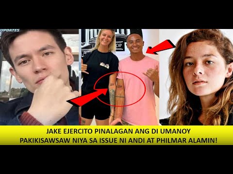 JAKE EJERCITO PINALAGAN ANG DI UMANOY PAKIKISAWSAW NIYA SA ISSUE NI ANDI AT PHILMAR ALAMIN!