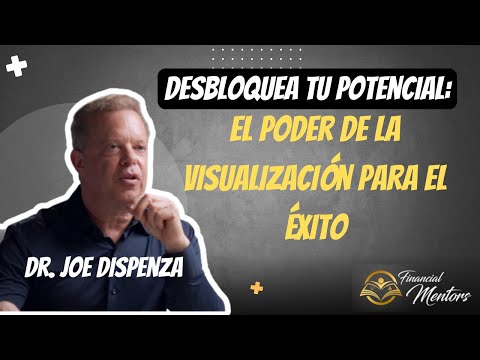 Desbloquea Tu Potencial: El Poder de la Visualización para el Éxito