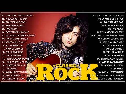 Classic Rock Songs 70s 80s 90s Full Album - Queen, Guns' N Roses, Nirvana, Bon Jovi, The Beatles, U2