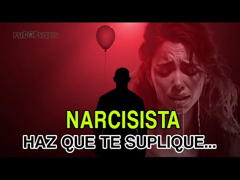 ➤ NARCISISTA: ¿TE SUPLICARÁ VOLVER?