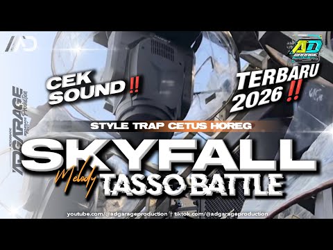 DJ TRAP TASSO BATTLE SKYFALL ‼️ STYLE TRAP BASS PANJANG HOREG 🔥 AD GARAGE X DEVANDA 72