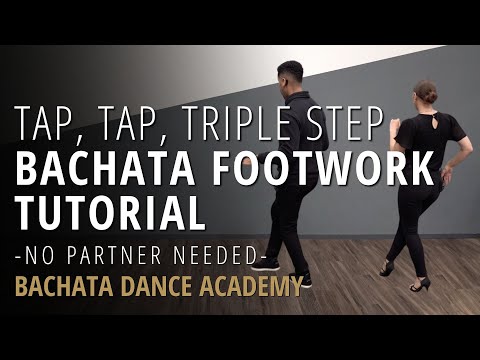 Bachata Footwork Tutorial - Tap, Tap, Triple Step - Bachata Dance Academy